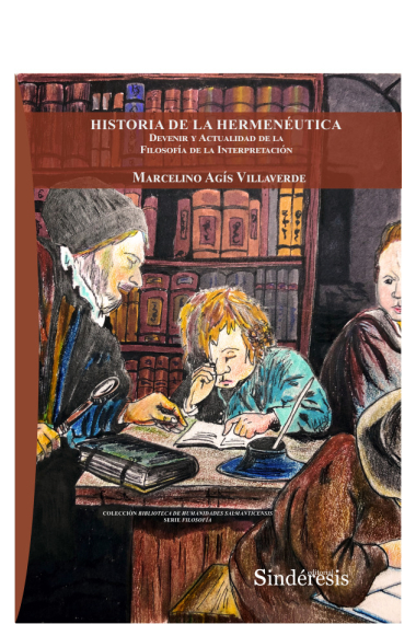 Historia de la Hermenéutica: devenir y actualidad de la filosofía de la interpretación