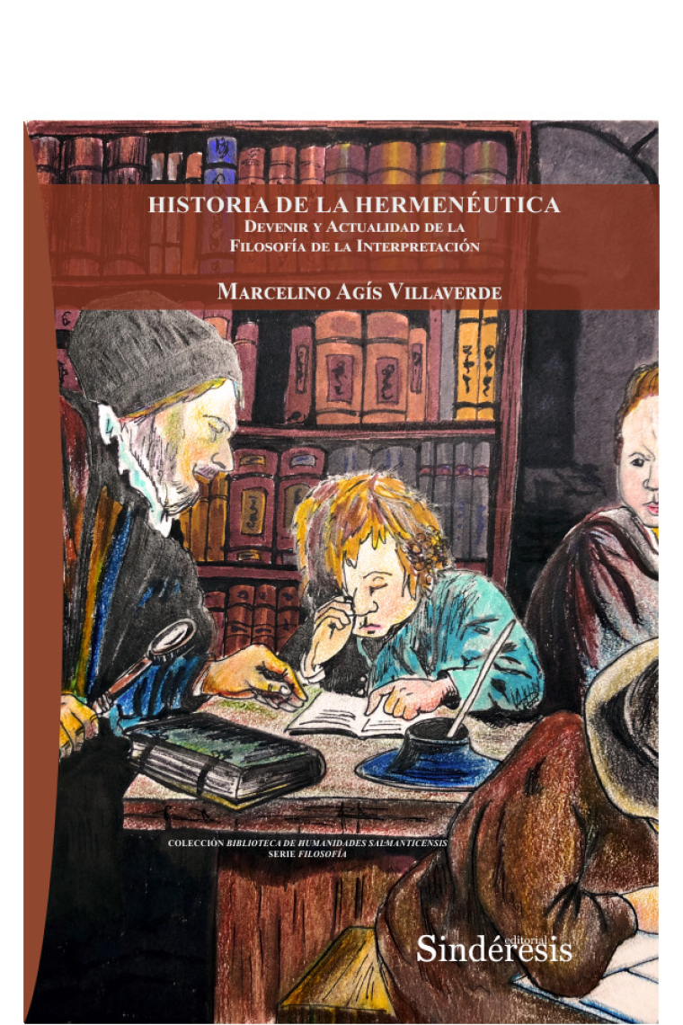 Historia de la Hermenéutica: devenir y actualidad de la filosofía de la interpretación