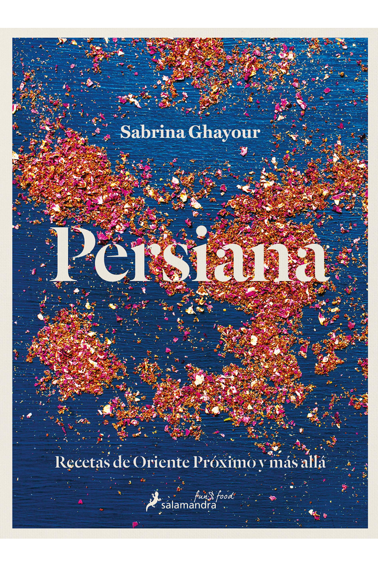 Persiana. Recetas de Oriente Próximo y más allá