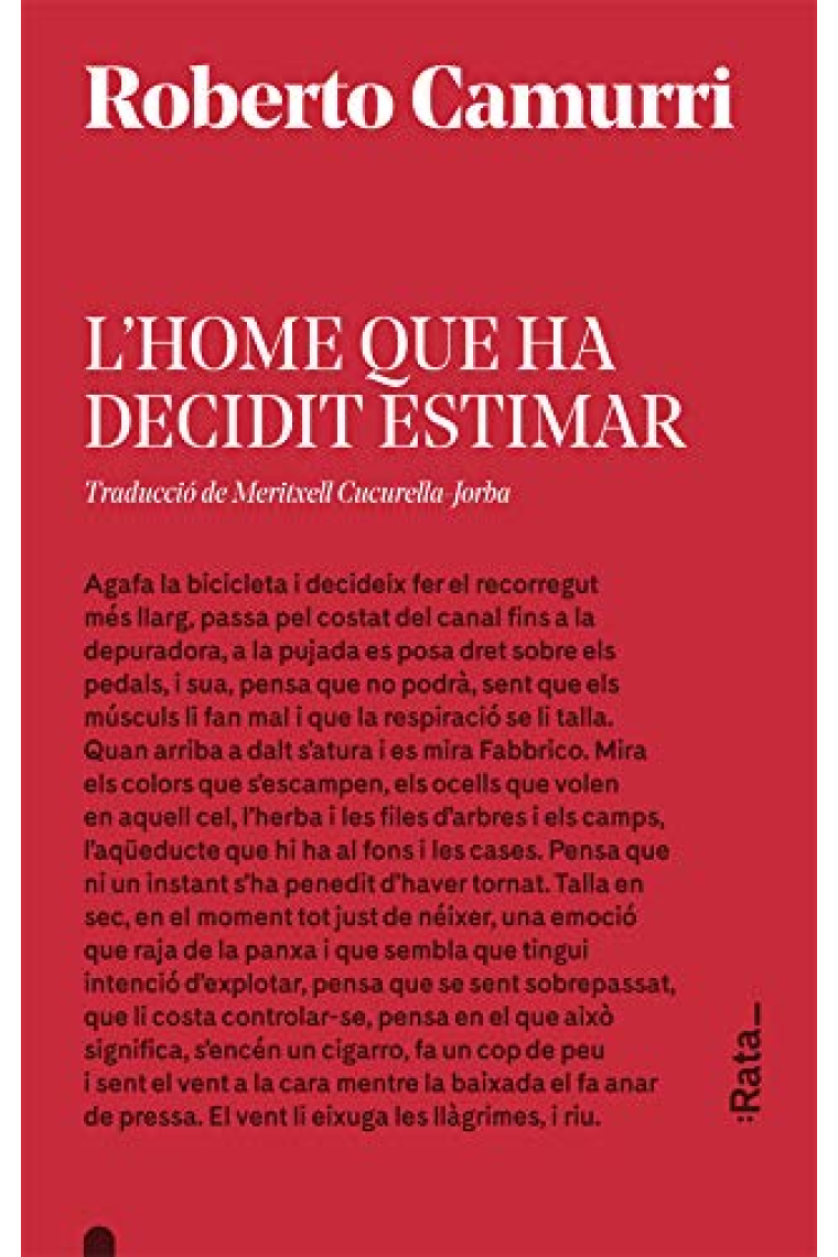 L'home que ha decidit estimar