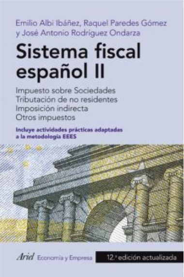 Sistema fiscal español II. Impuesto de sociedades. Tributación de no residentes. Imposición indirecta. Otros impuestos