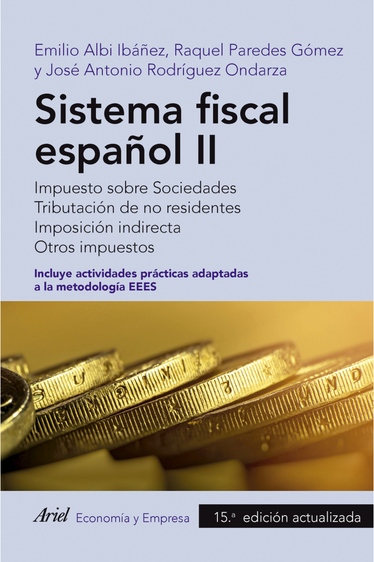 Sistema fiscal español II. Impuesto de sociedades. Tributación de no residentes. Imposición indirecta. Otros impuestos