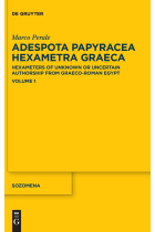 Adespota Papyracea Hexametra Graeca (APHex I): Hexameters of Unknown or Uncertain Authorship from Graeco-Roman Egypt