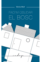 Faci'm oblidar el bosc