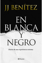 En Blanca y negro. Diario de una experiencia extrema