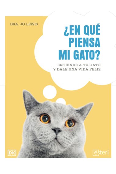 ¿En qué piensa mi gato? Entiende a tu gato y dale una vida feliz