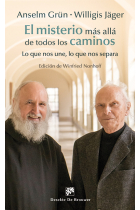 El misterio más allá de todos los caminos: lo que nos une, lo que nos separa