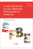 Lo que funciona en tu clase. Educación física basada en evidencias