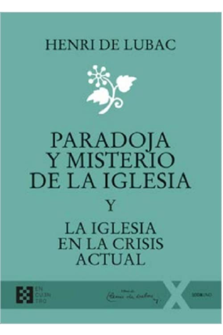 Paradoja y misterio de la Iglesia · La Iglesia en la crisis actual