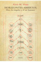 Horizontes abiertos: Dios, los ángeles y el ser humano