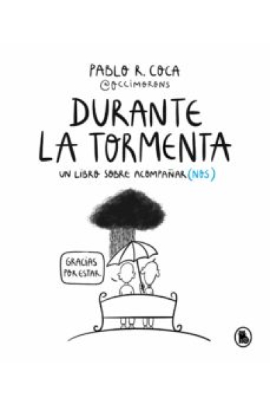 Durante la tormenta. Un libro sobre acompañar(nos)