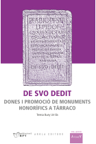 De svo dedit. Dones i promoció de monuments honorífics a Tàrraco