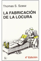 La fabricación de la locura