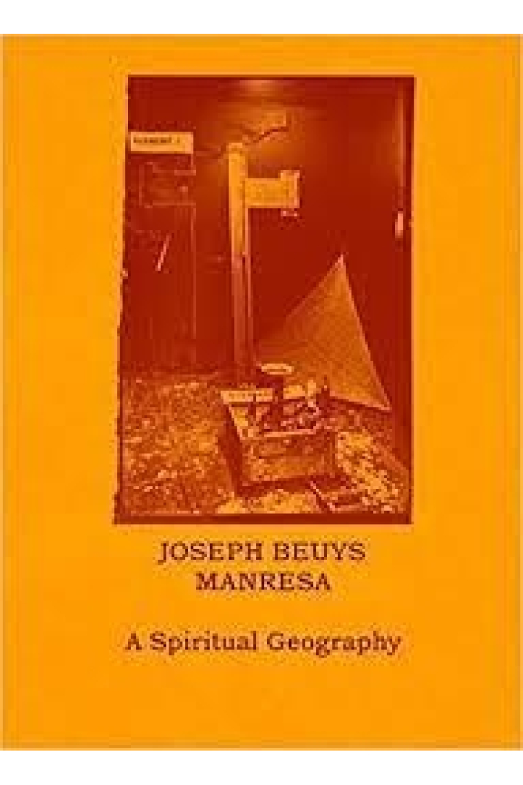 Joseph Beuys - Manresa. Una Geografia Espiritual (cat.)