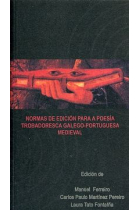 Normas de edición para a poesía trobadoresca galego-portuguesa medieval