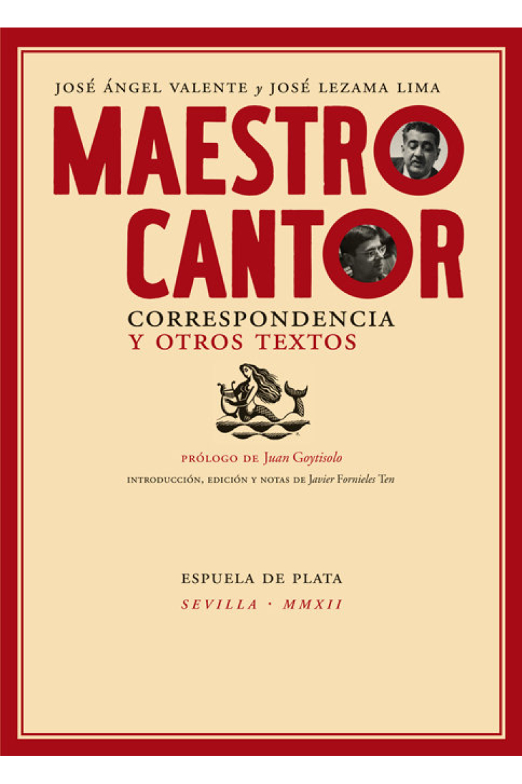 Maestro cantor. Correspondencia y otros textos