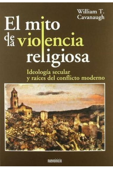 MITO DE LA VIOLENCIA RELIGIOSA, EL