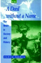 A deed without a name. The witch in society and history