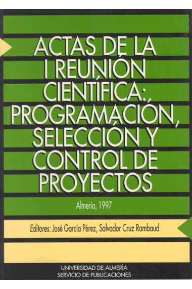 Actas de la I Reunión Cientifica 'Programaci¢n, selección y control de