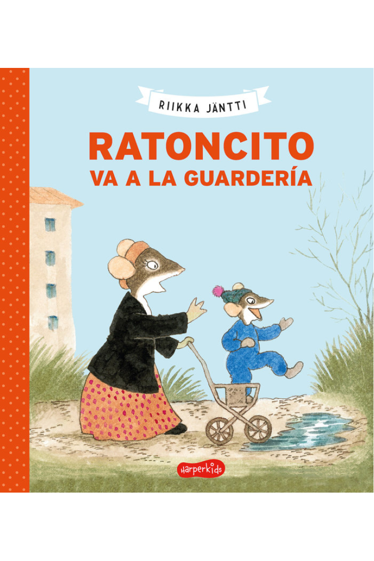 RATONCITO VA A LA GUARDERIA