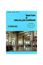 Manual técnico de calefacción y aire acondicionado. T.1.Calefacción