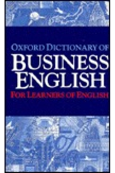 Oxford dictionary of business English for learners English