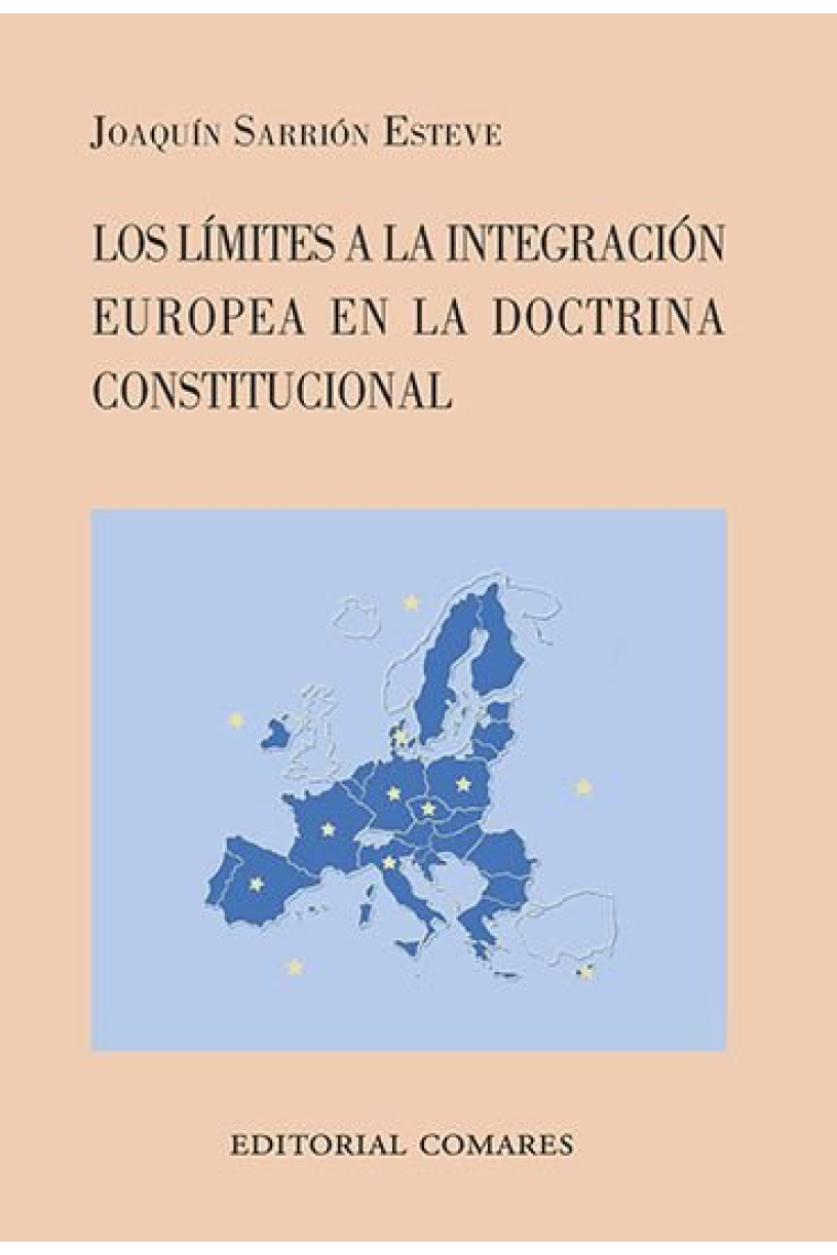 LIMITES A LA INTEGRACION EUROPEA CONSTITUCIONAL, LOS