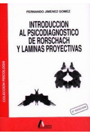 Introducción al psicodiagnóstico del Rorschach y láminas proyectivas