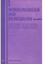 Monolingualism and bilingualism.Lessons from Canada an Spain