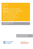 INTERACCION ENTRE MEDIACION Y ARBITRAJE EN LA RESOLUCION DE