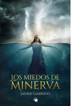 LOS MIEDOS DE MINERVA