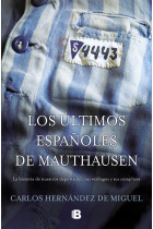 LOS ULTIMOS ESPAÑOLES DE MAUTHAUSEN