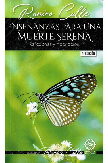 ENSEÑANZAS PARA UNA MUERTE SERENA 4ªED