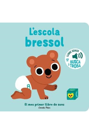 L’escola bressol. El meu primer llibre de sons