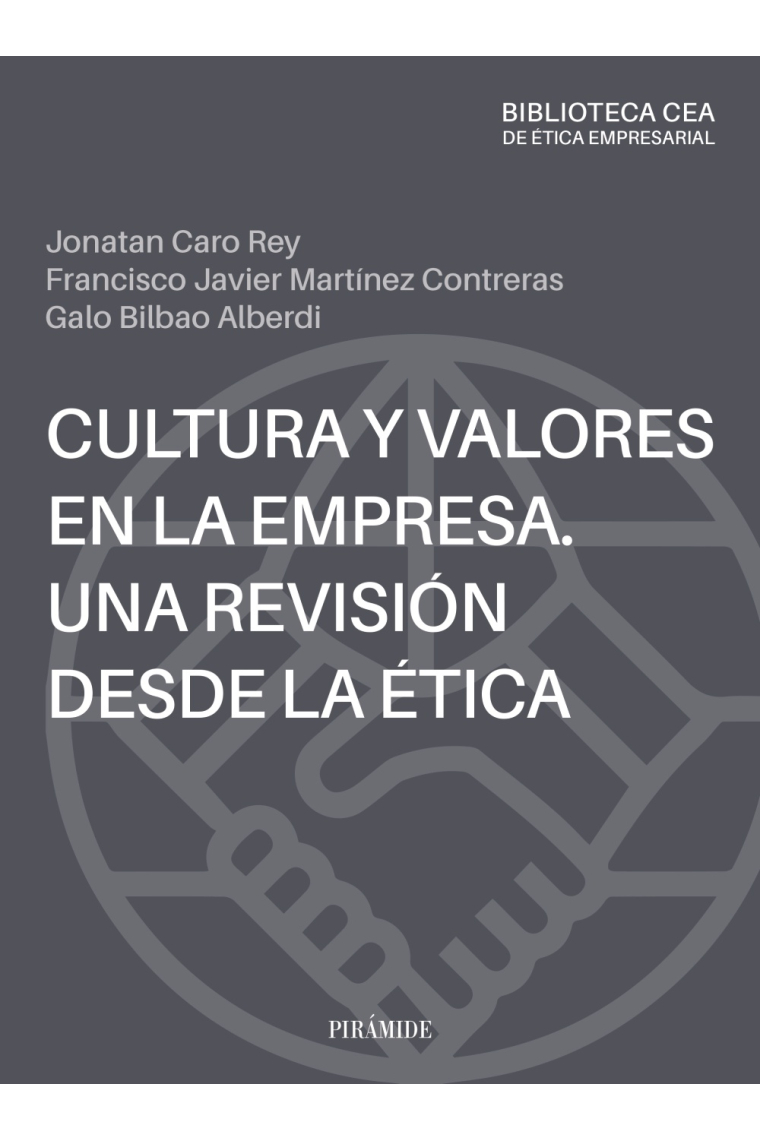 Cultura y valores en la empresa. Una revisión desde la ética