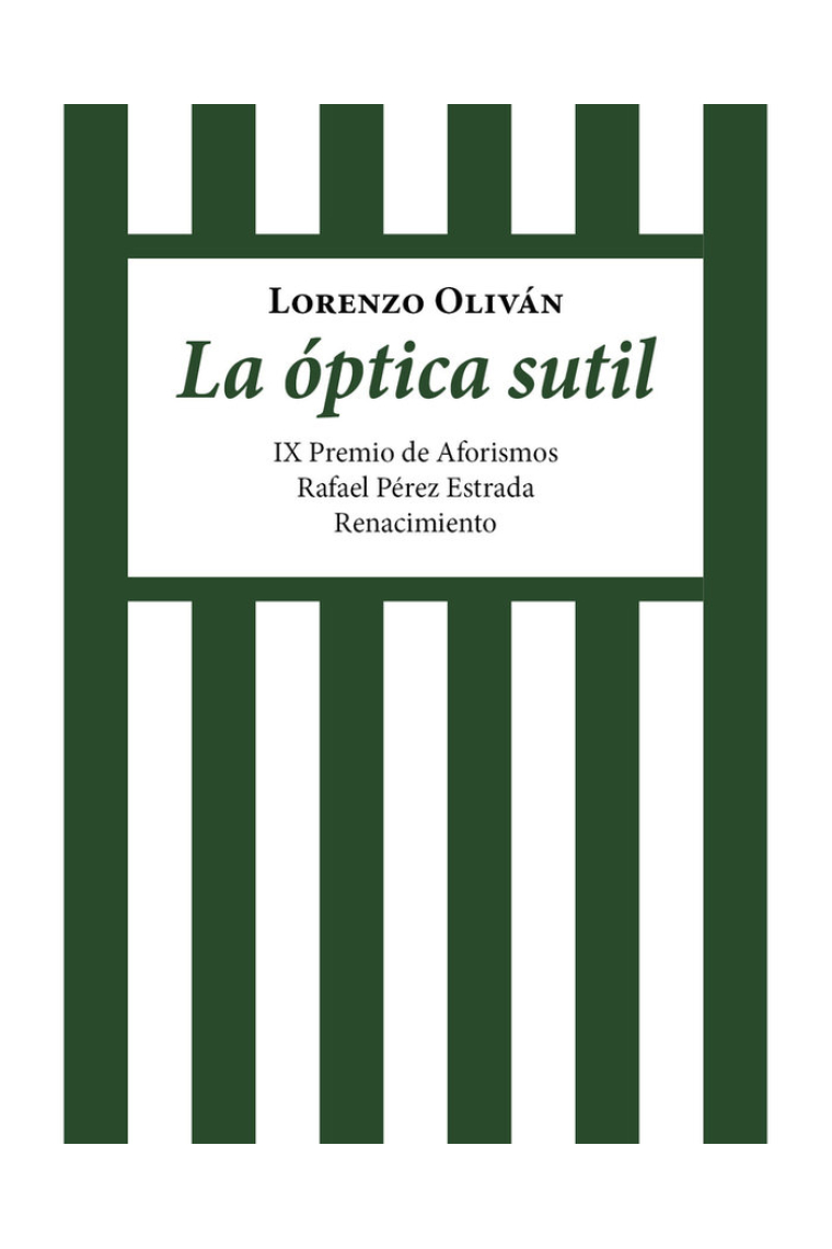 La óptica sutil (IX Premio de Aforismos Rafael Pérez Estrada )