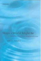 Ways a world might be: metaphysical and anti-matephysical essays