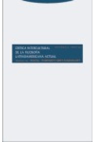 Crítica intercultural de la filosofía latinoamericana actual