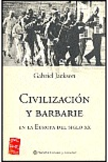 Civilización y barbarie en la Europa del siglo XX