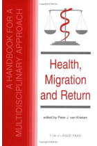 Health Migration and Return:A Handbook for a Multidisciplinary Approach