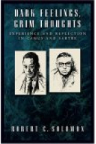 Dark feelings, grim thoughts: experience and reflection in Camus and Sartre