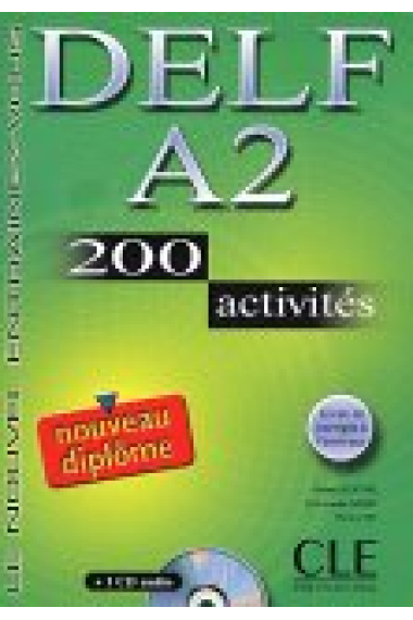 Nouveau DELF A2 150 activités. Livre + CD audio + corrigés + transcriptions