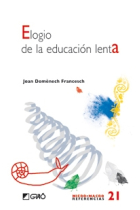 Elogio de la educación lenta