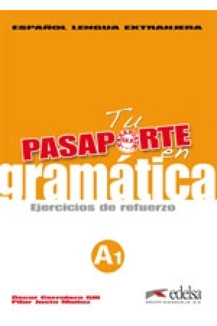 Tu pasaporte en gramática A1 Ejercicios de refuerzo