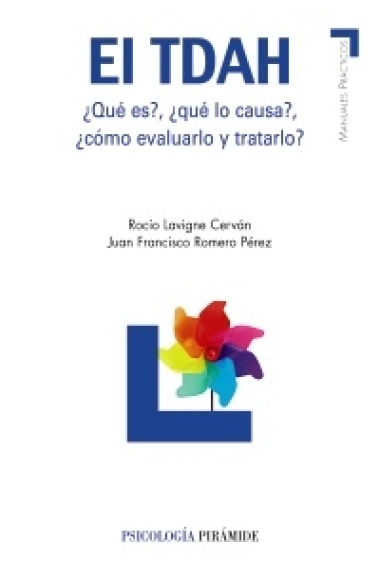 El TDAH ¿Que es?, ¿qué lo causa?, ¿cómo evaluarlo y tratarlo?