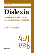 Dislexia : Una comprensión de los trastornos de aprendizaje