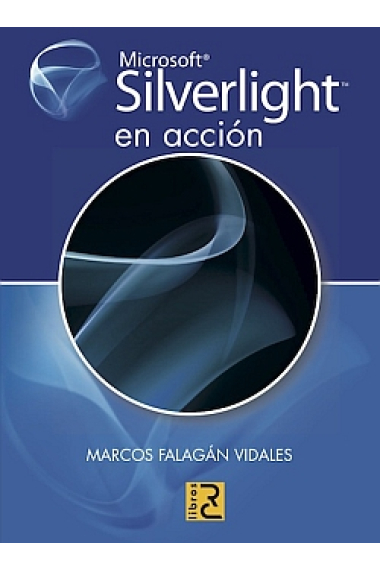 Microsoft Silverlight en acción