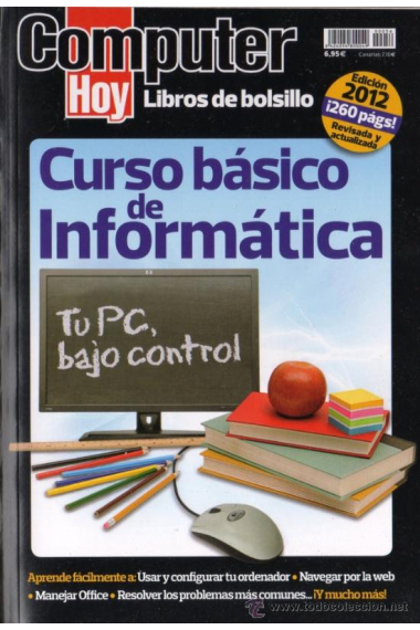 Curso básico de informática . Tu Pc bajo control