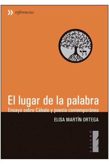 El lugar de la palabra: ensayo sobre Cábala y poesía contemporánea