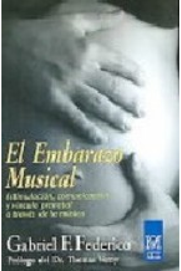 El embarazo musical: comunicación, estimulación y vínculo prenatal